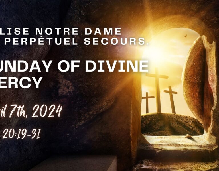 SUNDAY APRIL 07, 2024 – SUNDAY OF DIVINE MERCY